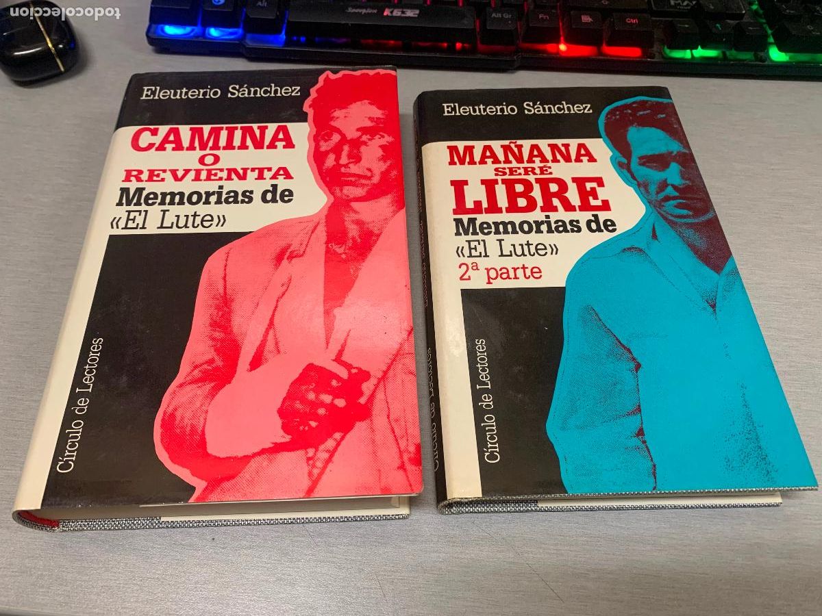 Libros de segunda mano: CAMINA O REVIENTA - MA&Ntilde;ANA SER&Eacute; LIBRE (MEMORIAS DE EL LUTE) / ELEUTERIO S&Aacute;NCHEZ / C&Iacute;RCULO LECTORES