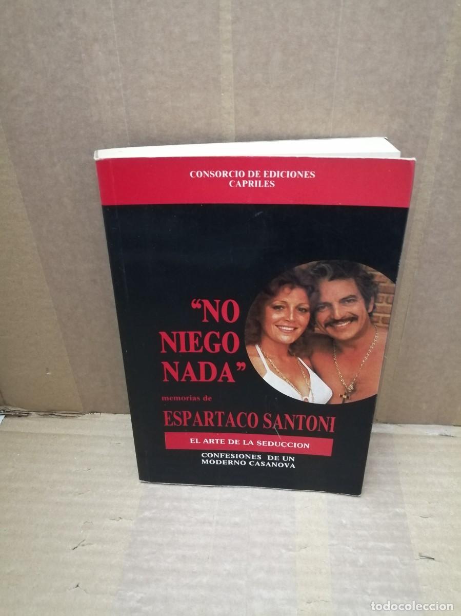 Second hand books: NO NIEGO NADA: Memorias de Espartaco Santoni (Primera Edici&oacute;n)