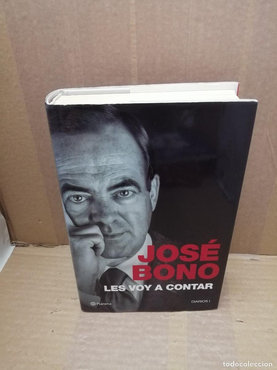 Livres d'occasion: Jos&eacute; Bono: Les Voy a Contar: Diarios 1 (Firma aut&oacute;grafa de autor: Jos&eacute; Bono, Primera edici&oacute;n)