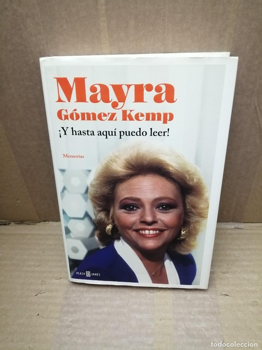 Livres d'occasion: Mayra G&oacute;mez Kemp: Y hasta aqu&iacute; puedo leer (Primera edici&oacute;n, tapa dura)