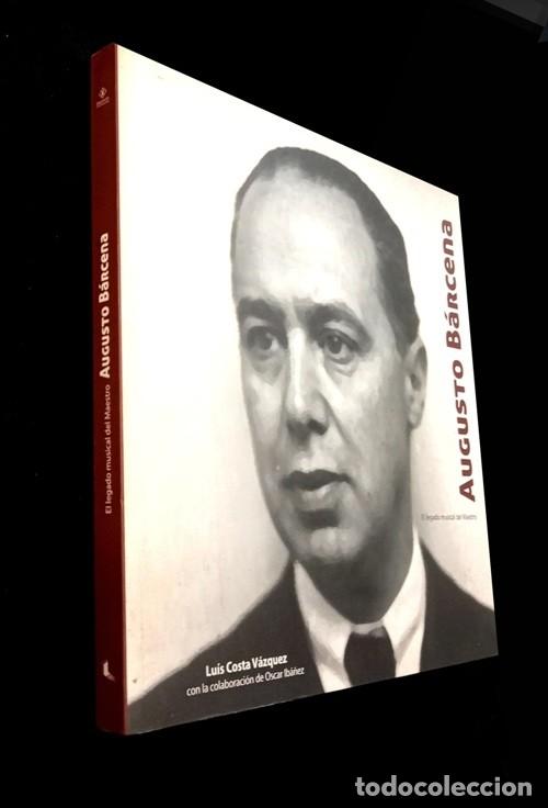 Second hand books: LEGADO MUSICAL DEL MAESTRO AUGUSTO BARCENA SARACHO. MUSICO. VIGO. L. COSTA VAZQUEZ. GALICIA.