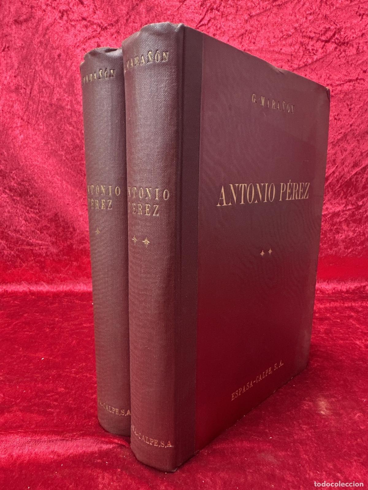 Libros de segunda mano: L-3775. ANTONIO P&Eacute;REZ. G. MARA&Ntilde;&Oacute;N. ED. ESPASA-CALPE. 1951