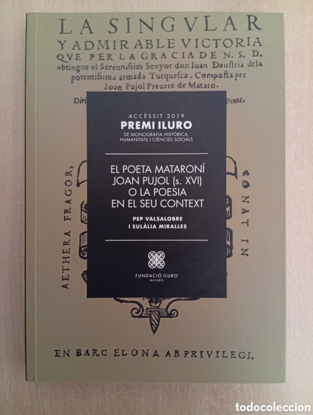 Libros de segunda mano: EL POETA MATARON&Iacute; JOAN PUJOL (s. XVI) O LA POESIA EN EL SEU CONTEXT. Pep Valsalobre/Eul&agrave;lia Miralles