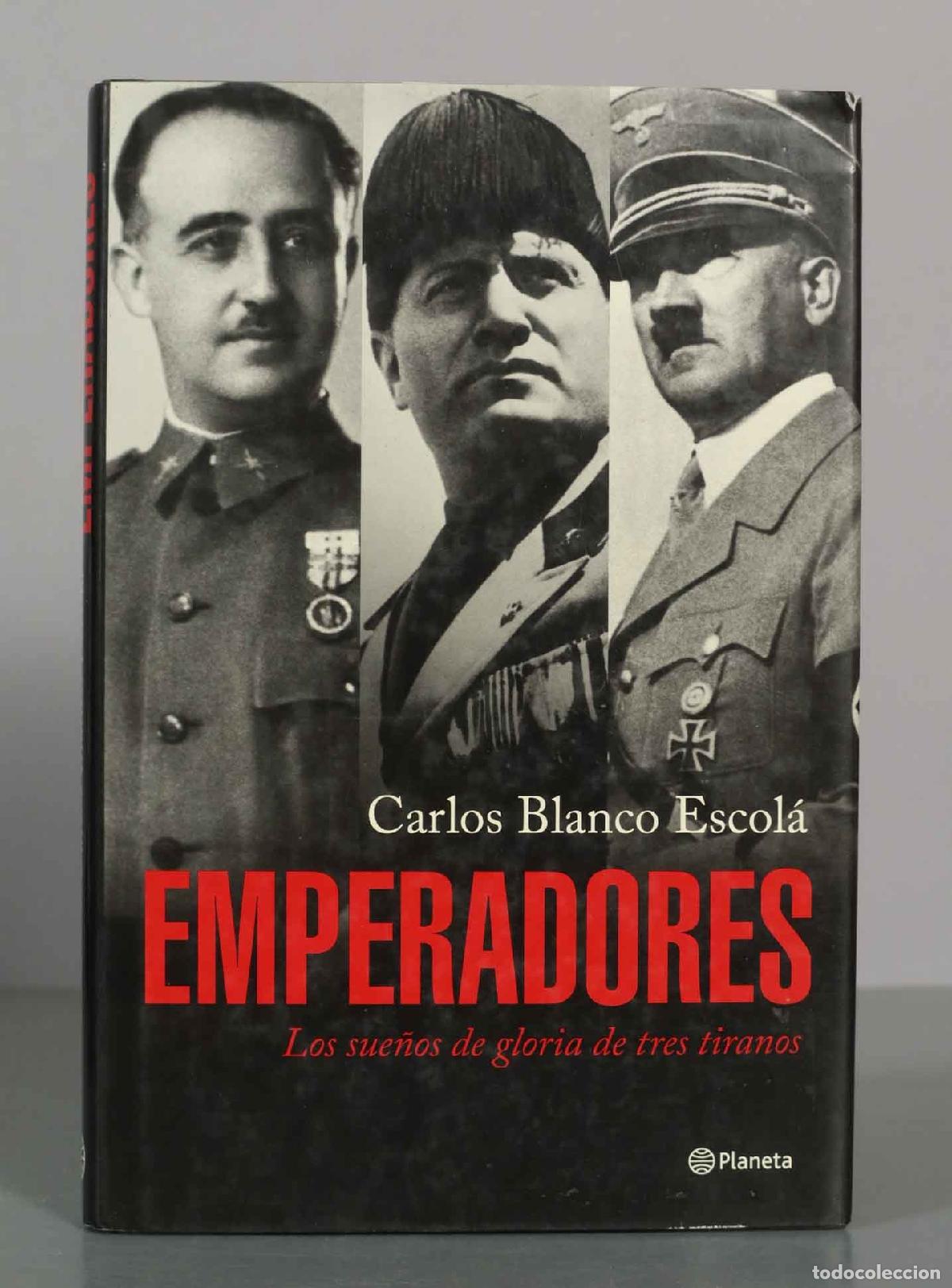 Libros de segunda mano: Carlos Blanco Escol&aacute;. EMPERADORES.