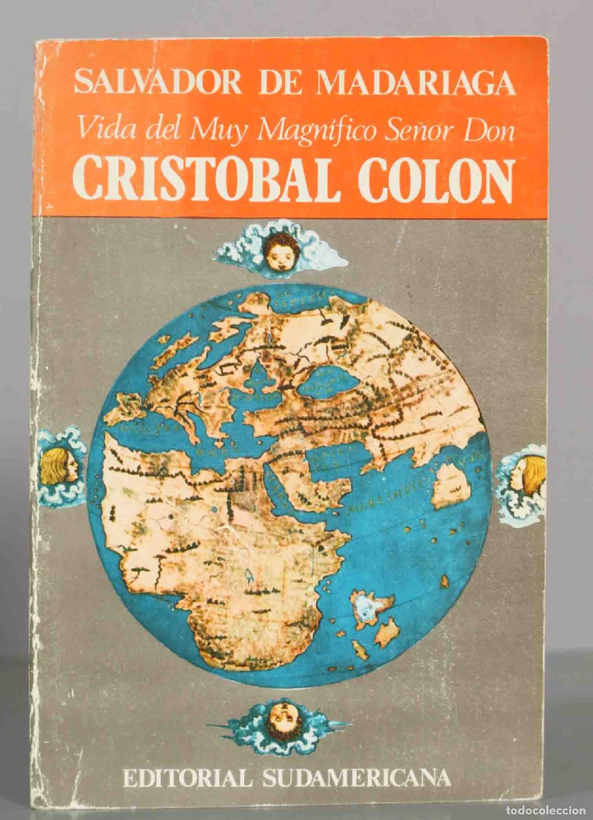 Libros de segunda mano: SALVADOR DE MADARIAGA. Vida del Muy Magnifico Se&ntilde;or Don CRISTOBAL COLON.