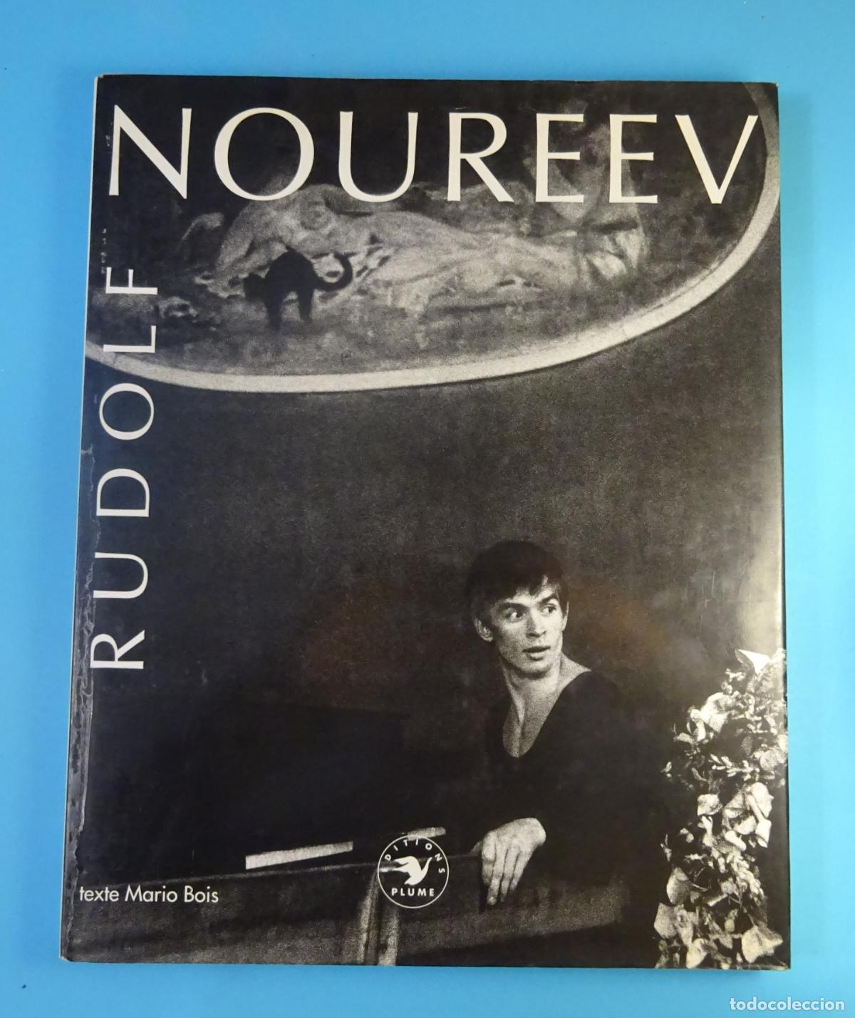 Libros de segunda mano: RUDOLF NOUREEV. TEXTE: MARIO BOIS. EDITIONS PLUME. EN FRANC&Eacute;S. LIBRO GRAN FORMATO