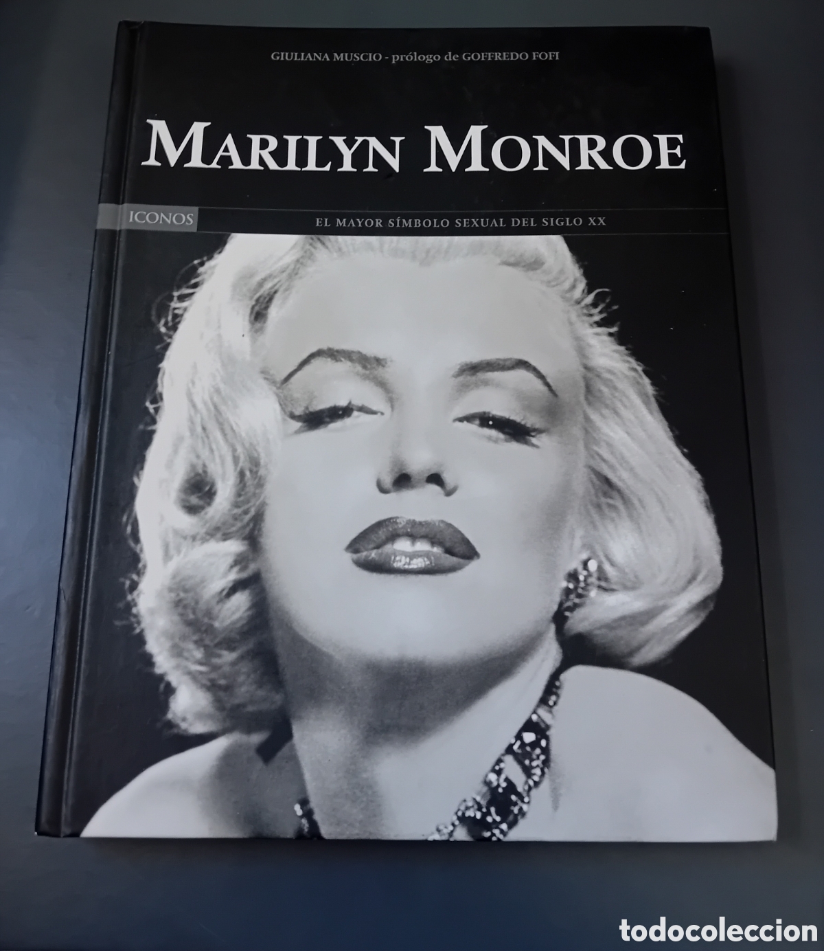 Libros de segunda mano: Merilyn Monroe El Mayor S&iacute;mbolo Sexual Del Siglo XX - ICONOS