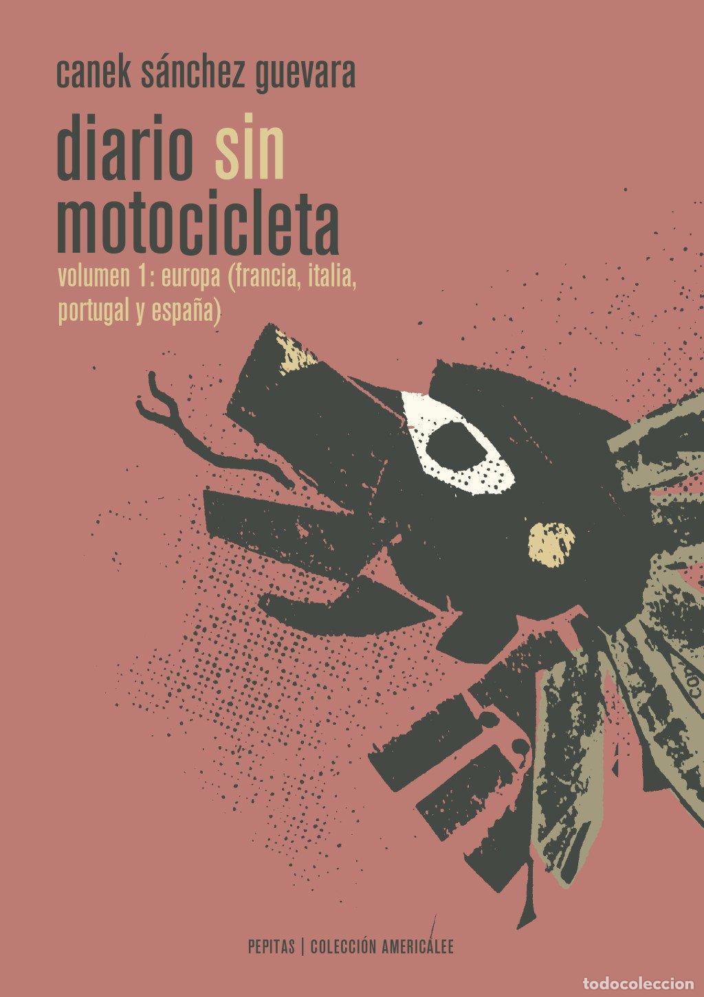 Libros de segunda mano: Diario sin motocicleta: Volumen uno: Europa - S. Guevara - Pepitas de Calabaza - Americalee 7