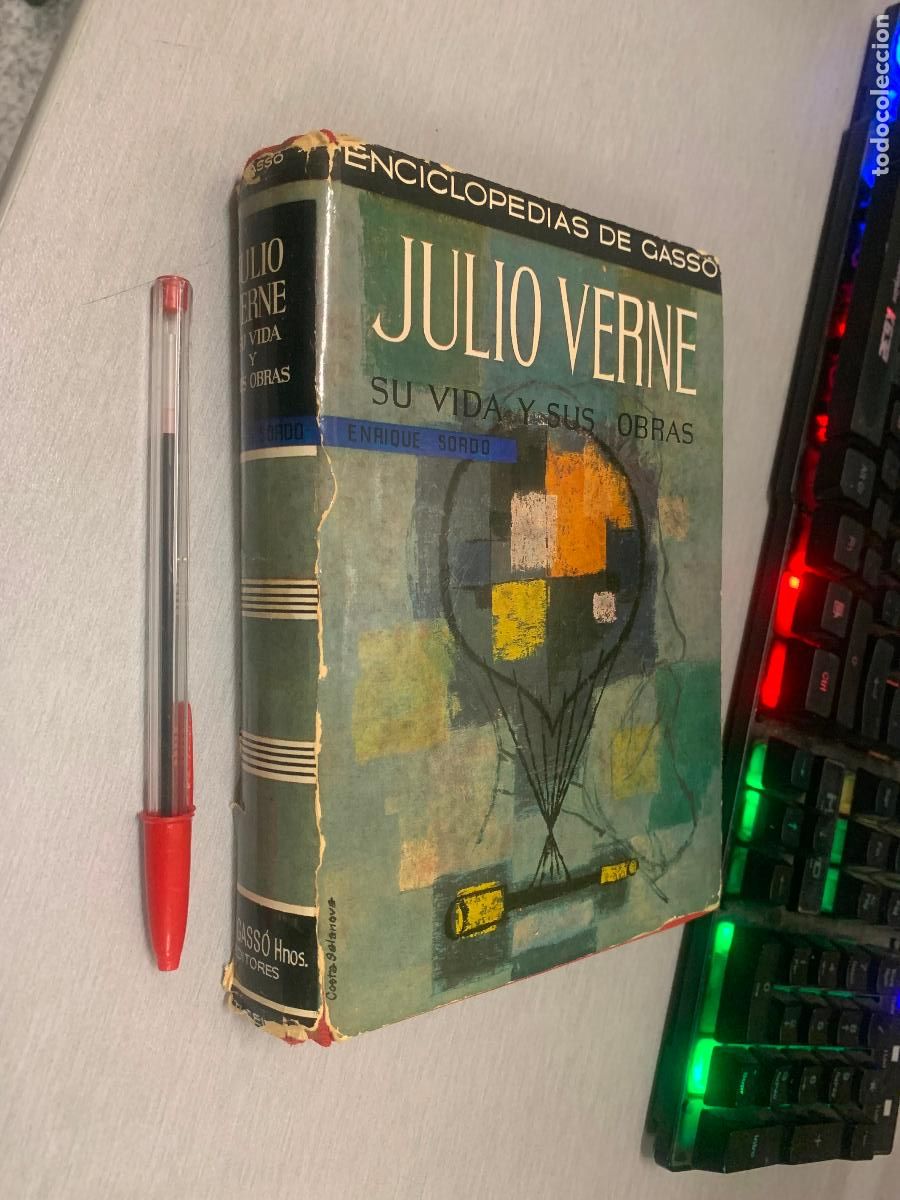 Libros de segunda mano: JULIO VERNE SU VIDA Y SUS OBRAS - ENCICLOPEDIAS DE GASS&Oacute; / ENRIQUE SORDO / GASS&Oacute; HNOS. EDITORES 1962