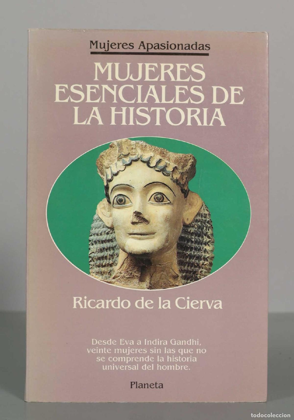 Libros de segunda mano: Mujeres esenciales de la historia - Ricardo de la Cierva - Editorial Planeta