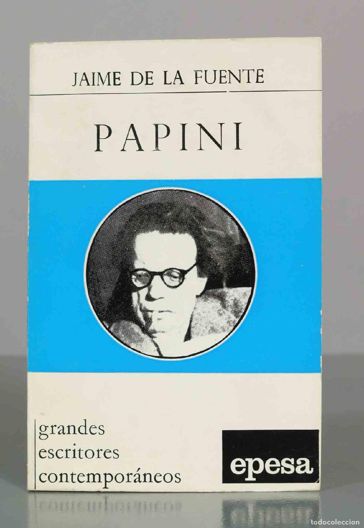 Libros de segunda mano: Papini. Una vida en busca de la verdad - Jaime de la Fuente - Grandes Escritores Contempor&aacute;neos - Ep