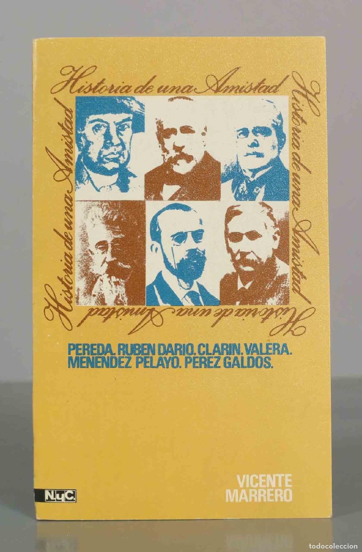 Libros de segunda mano: Historia de una amistad - Pereda, Rub&eacute;n Dar&iacute;o, Clar&iacute;n, Valera, Men&eacute;ndez Pelayo, P&eacute;rez Gald&oacute;s - Vicen