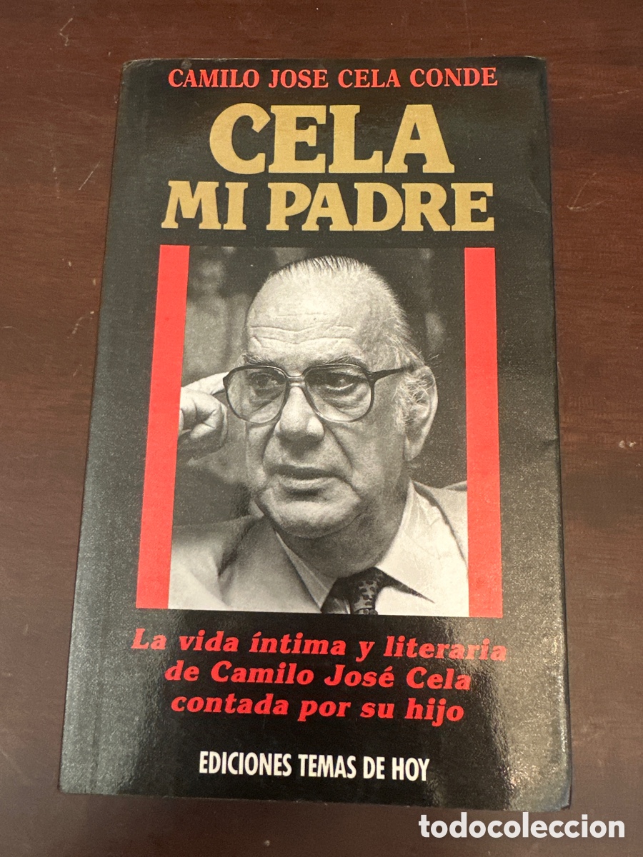 Libros de segunda mano: Cela, mi padre - Camilo Jos&eacute; Cela Conde - Temas de Hoy, 1989