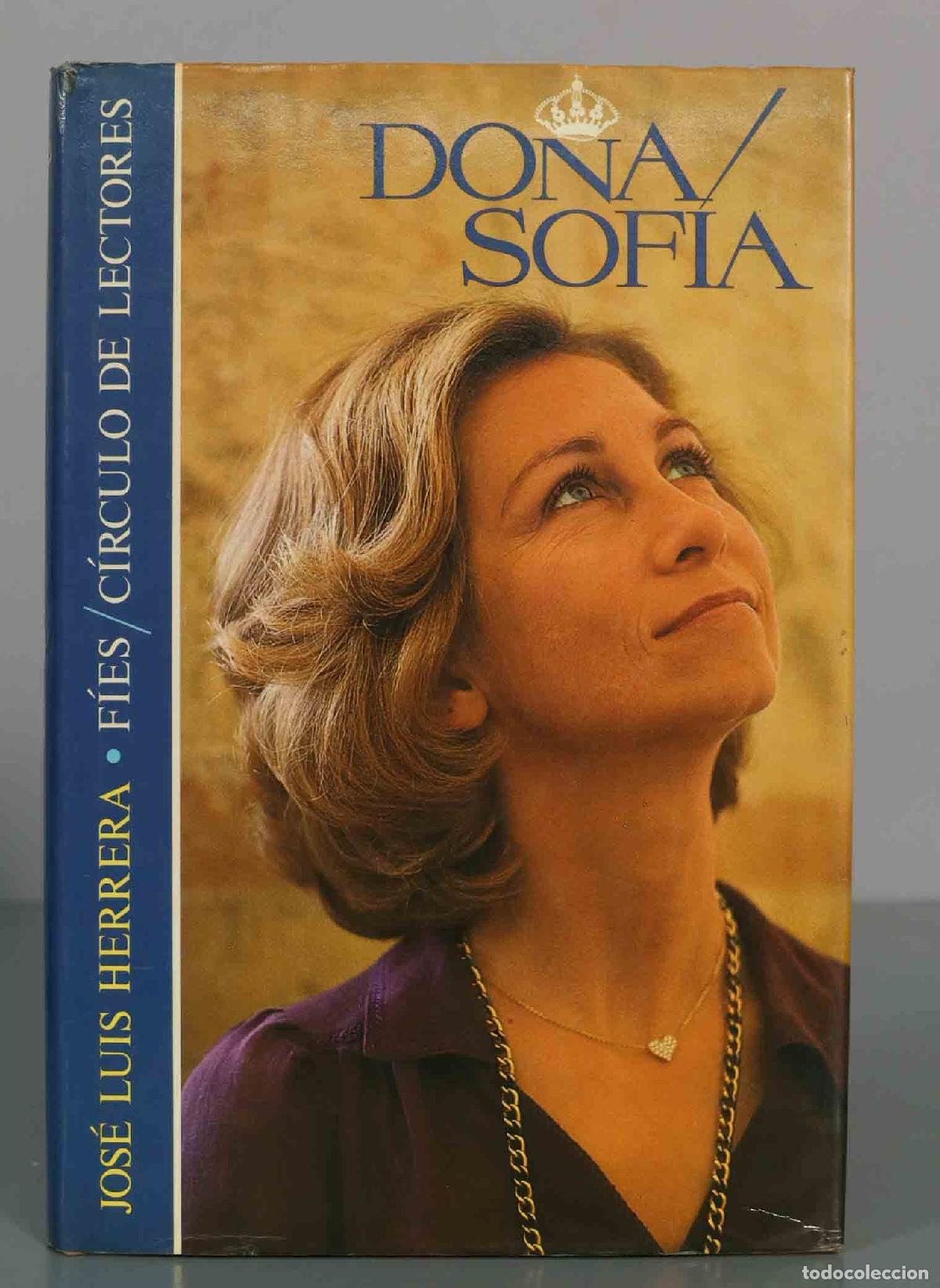 Libros de segunda mano: Do&ntilde;a Sof&iacute;a - Jos&eacute; Luis Herrera - FIES C&iacute;rculo de Lectores
