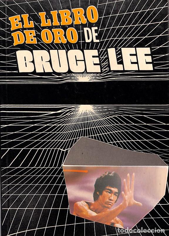 Second hand books: EL LIBRO DE ORO DE BRUCE LEE - Adolfo Perez - Imprenta Omagraf - Col. Libros de Oro, 9