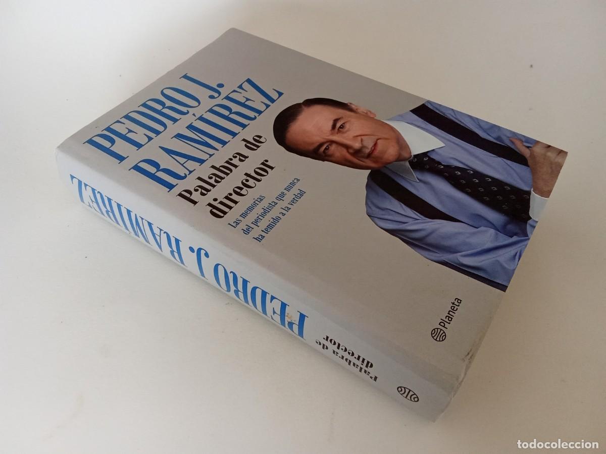 Libros de segunda mano: Pedro J. Ram&iacute;rez. Palabra de director - Foto 2