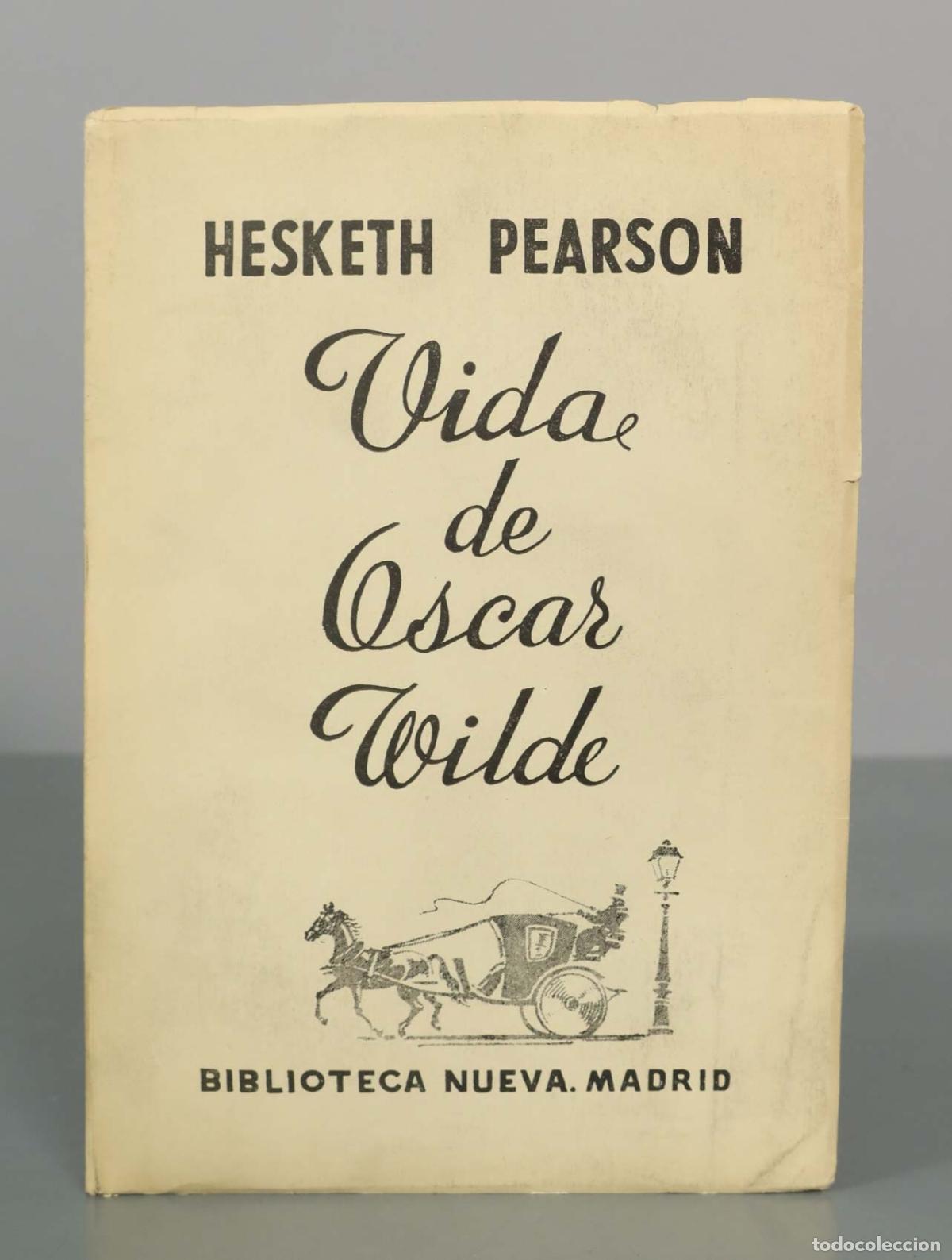 Libros de segunda mano: Vida de Oscar Wilde - Hesketh Pearson - Biblioteca Nueva