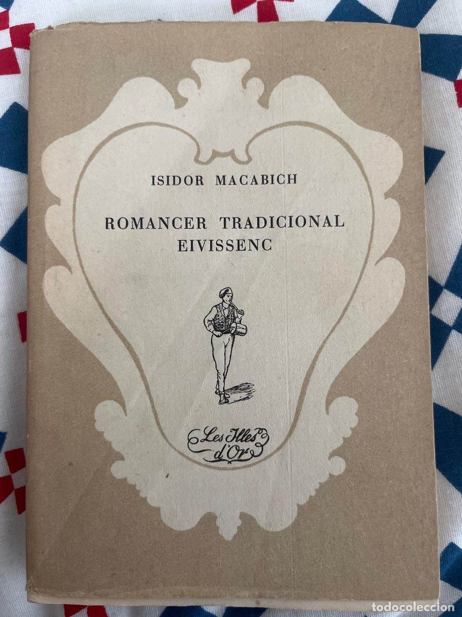 Libros de segunda mano: Romancer tradicional eivissenc - Isidor Macabich - Foto 1