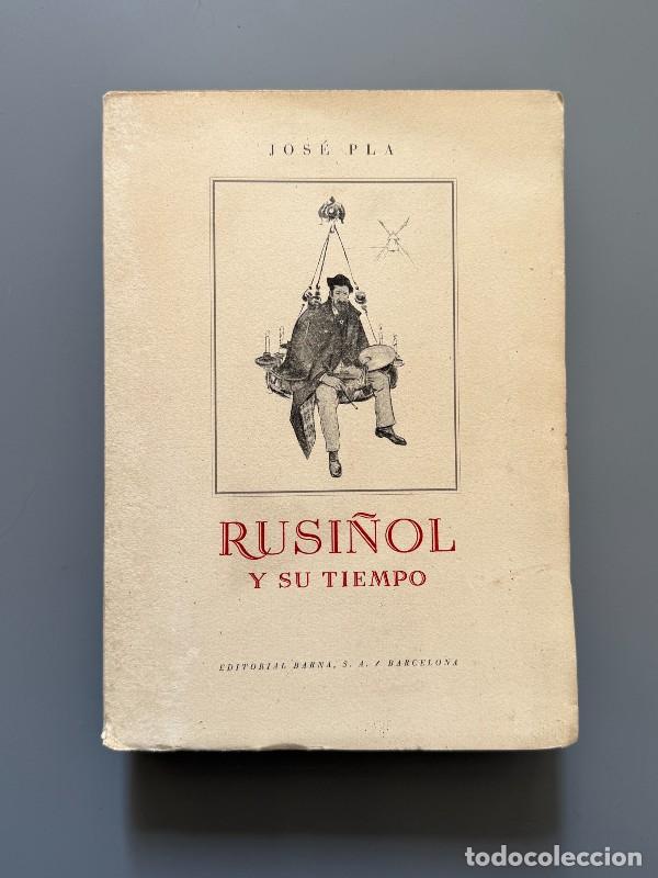 Libros de segunda mano: Rusi&ntilde;ol y Su Tiempo, Josep Pla (edici&oacute;n especial, ejemplar n&ordm;79) - Editorial Barna, 1943