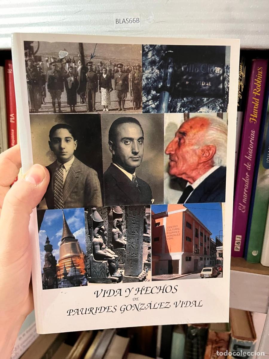 Libros de segunda mano: BLAS66B VIDA Y HECHOS DE PAURIDES GONZALEZ VIDAL - Foto 1