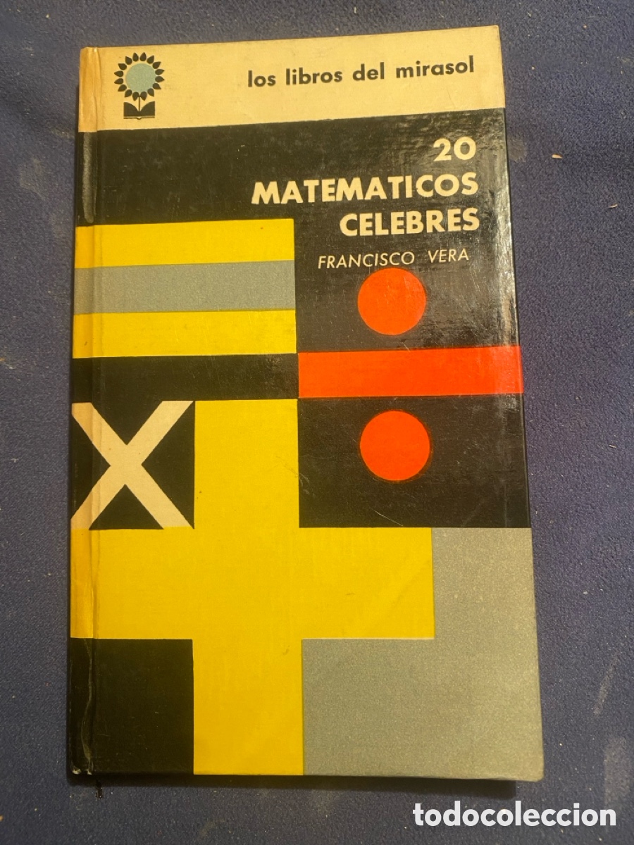 Libros de segunda mano: FRANCISCO VERA: - 20 MATEMATICOS CELEBRES - (LOS LIBROS DEL MIRASOL, 1961)