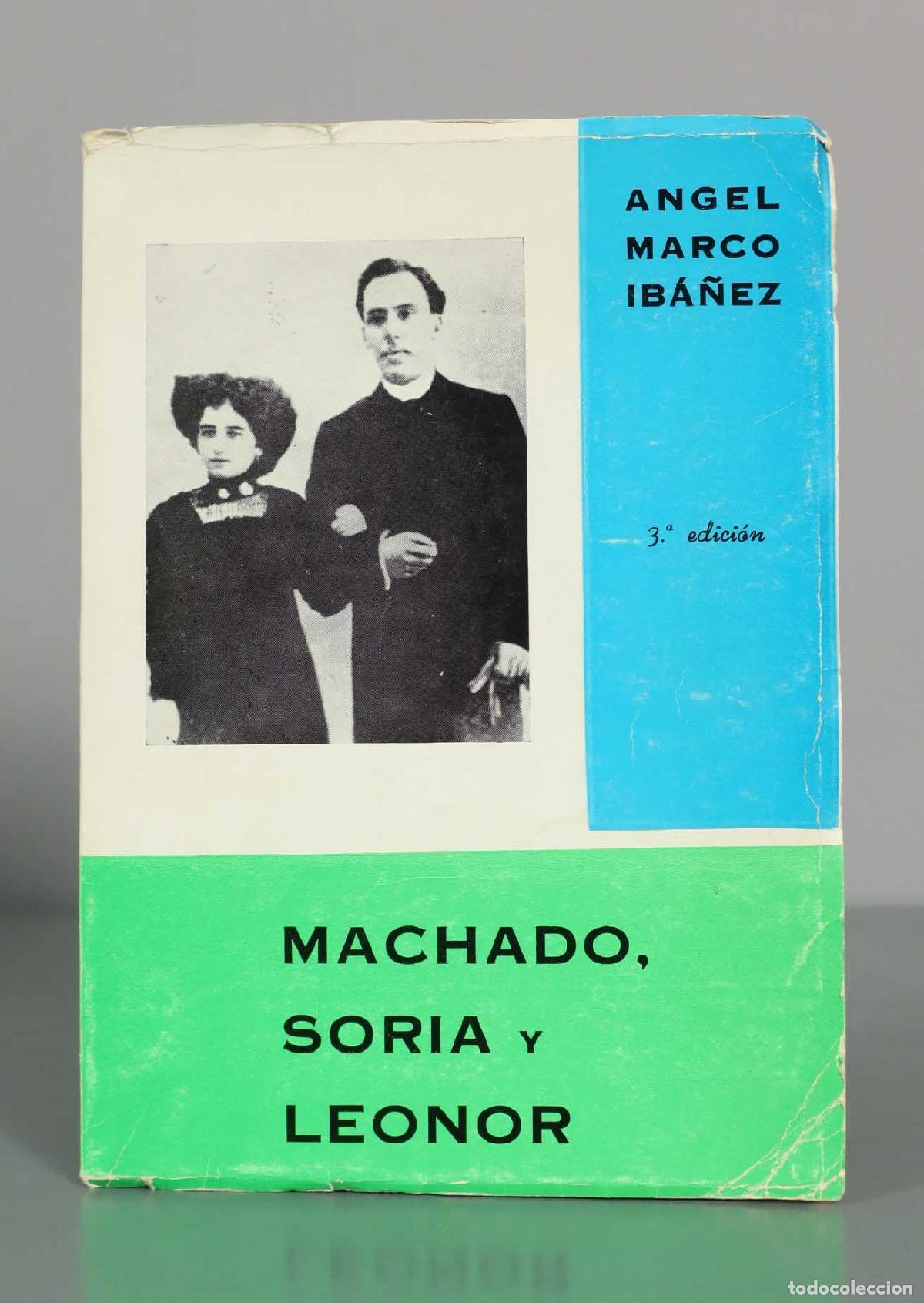 Libros de segunda mano: Machado, Soria y Leonor - Angel Marco Ib&aacute;&ntilde;ez