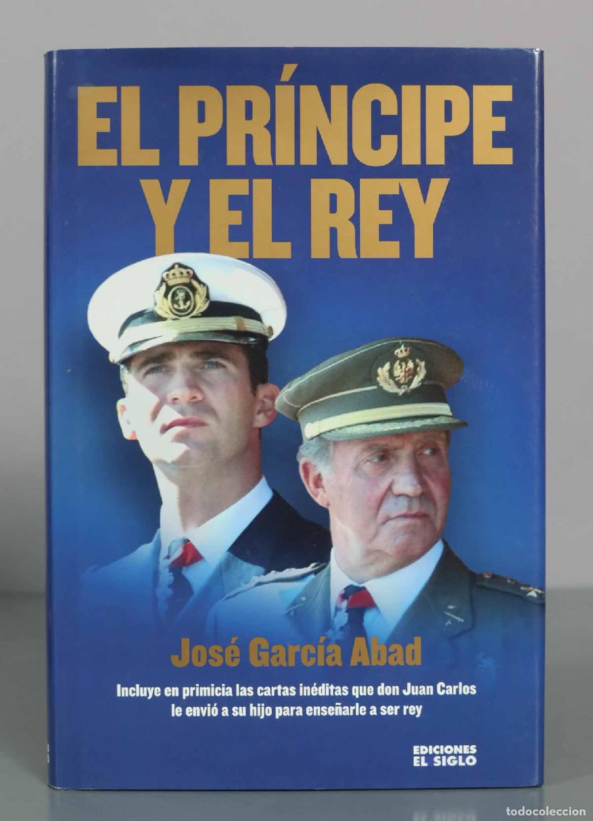 Libros de segunda mano: El pr&iacute;ncipe y el rey - Jos&eacute; Garc&iacute;a Abad