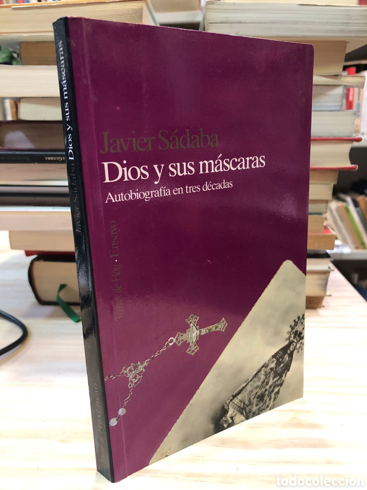 Second hand books: Dios y sus m&aacute;scaras. Autobiograf&iacute;a en tres d&eacute;cadas - Javier S&aacute;daba