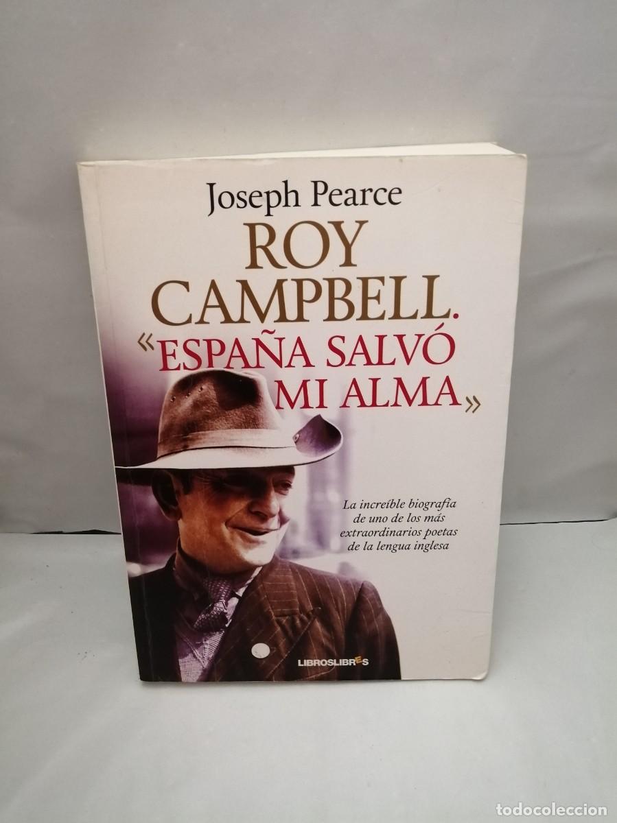 Second hand books: Roy Campbell. Espa&ntilde;a salv&oacute; mi alma (Primera edici&oacute;n)