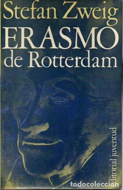 Libros de segunda mano: TRIUNFO Y TRAGEDIA DE ERASMO DE ROTTERDAM. - ZWEIG, Stephan.