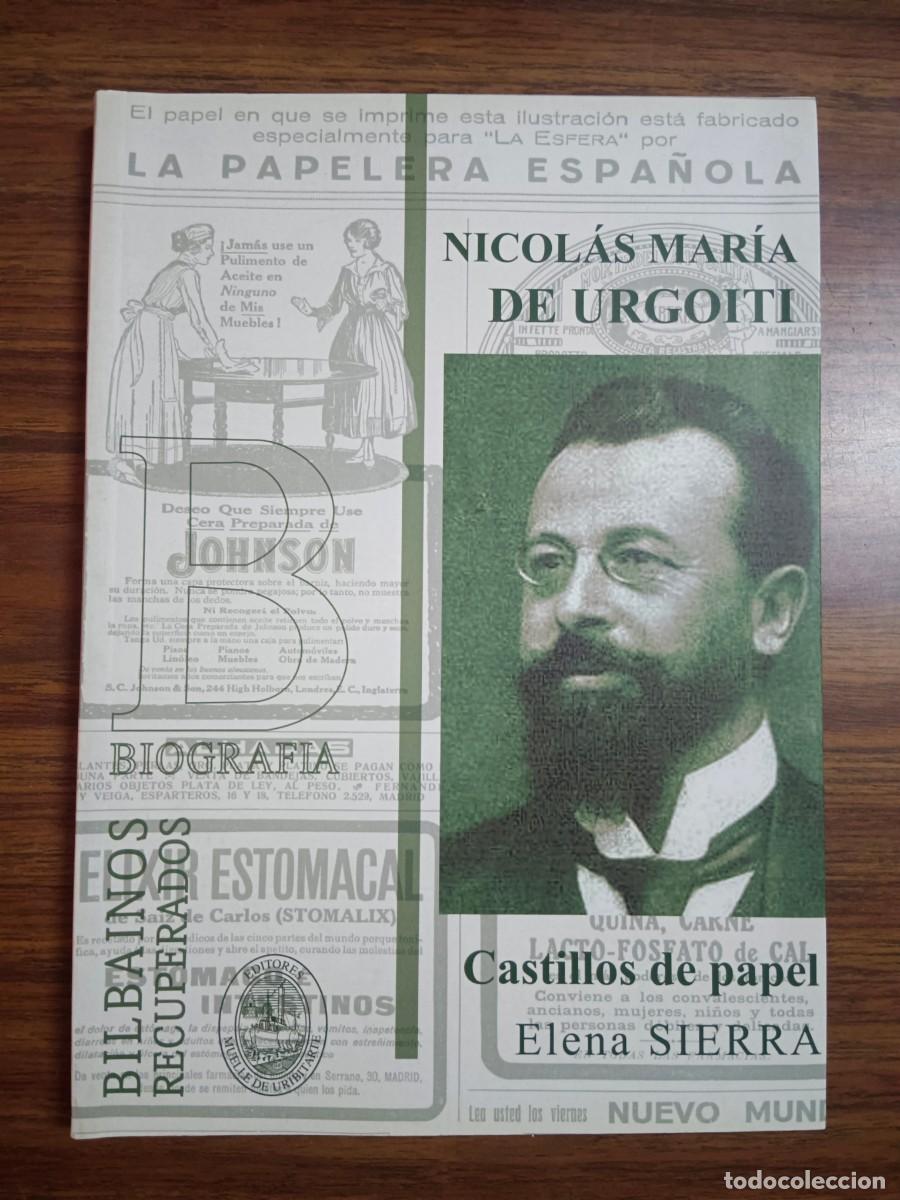 Libri di seconda mano: NICOLAS MARIA DE URGOITI - CASTILLOS DE PAPEL - Elena Sierra