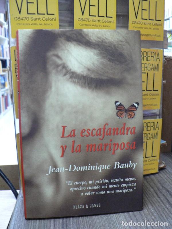 Libros de segunda mano: La escafandra y la mariposa - Bauby, Jean-dominique - Plaza & Jan&eacute;s Editores