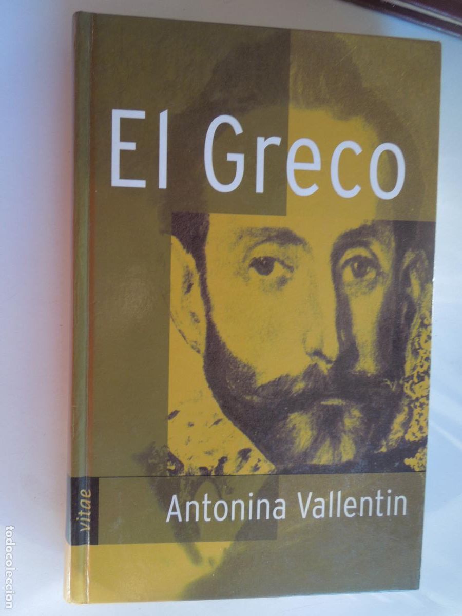 Libros de segunda mano: EL GRECO - ANTONINA VALLENTIN - VITAE EDICIONES PRIMERA EDICI&Oacute;N 2003.