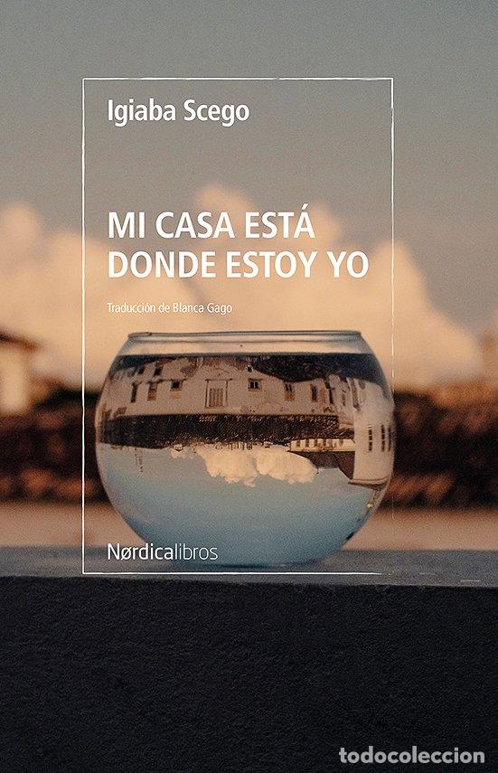 Libros de segunda mano: Mi casa est&aacute; donde estoy yo - Igiaba Scego - N&oacute;rdica Libros - Otras Latitudes