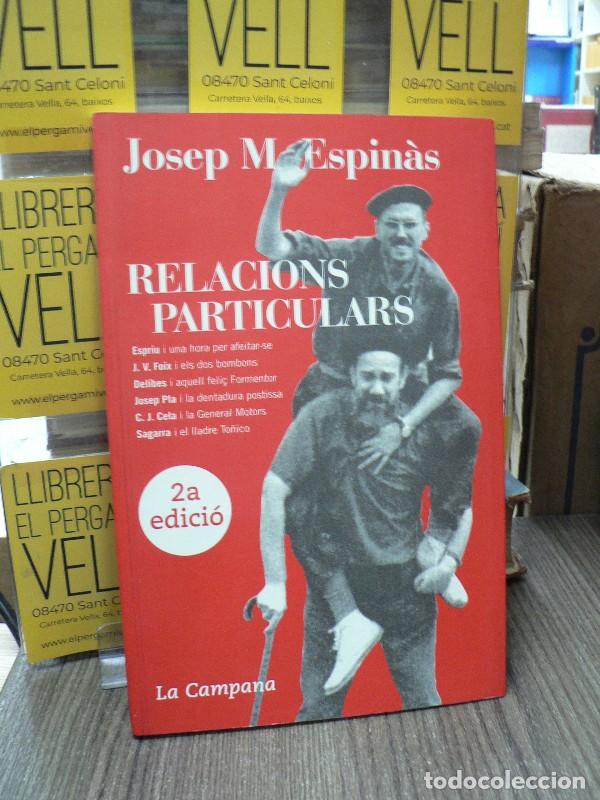 Libros de segunda mano: Relacions particulars - Josep Maria Espin&agrave;s - La Campana - Divulgaci&oacute;, 275
