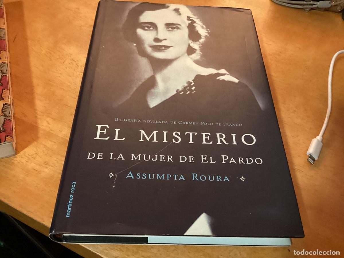 Libros de segunda mano: EL MISTERIO DE LA MUJER DE EL PARDO. ASSUMPTA ROURA. CARMEN POLO DE FRANCO BIOGRAFIA