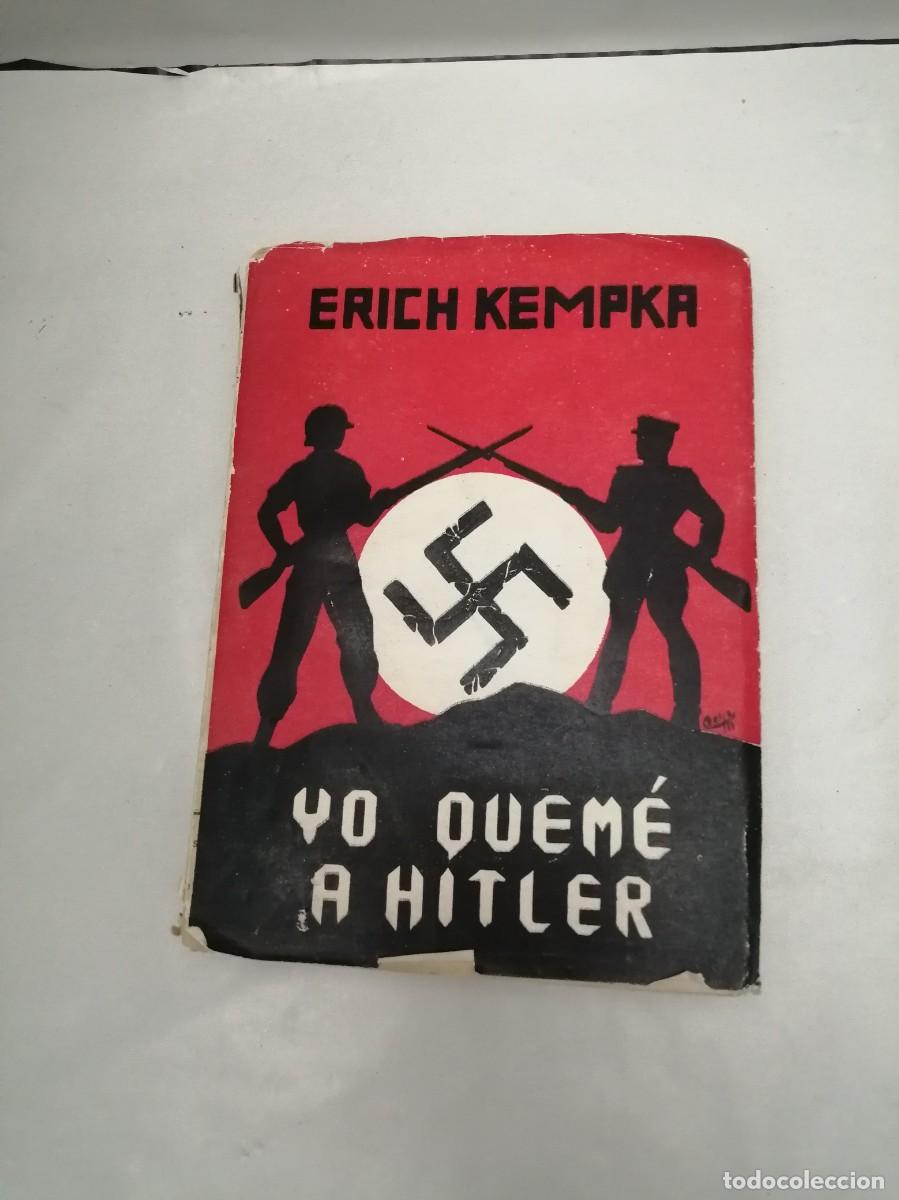 Livres d'occasion: Yo quem&eacute; a Hitler (1&ordf; edici&oacute;n 1954, Incluye testamentos, en espa&ntilde;ol y alem&aacute;n, de Hitler y Goebbels)