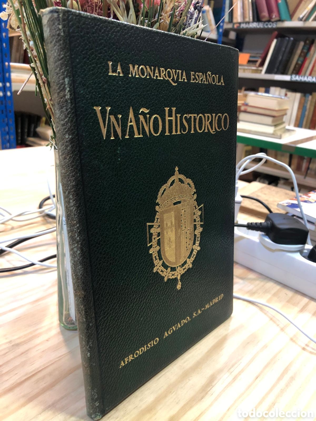 Libros de segunda mano: La Monarqu&iacute;a Espa&ntilde;ola. Un a&ntilde;o hist&oacute;rico