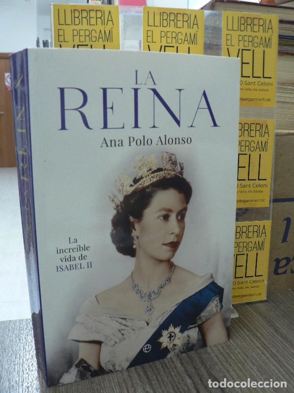 Libros de segunda mano: La reina: La incre&iacute;ble vida de Isabel II - Ana Polo Alonso - La Esfera de los Libros