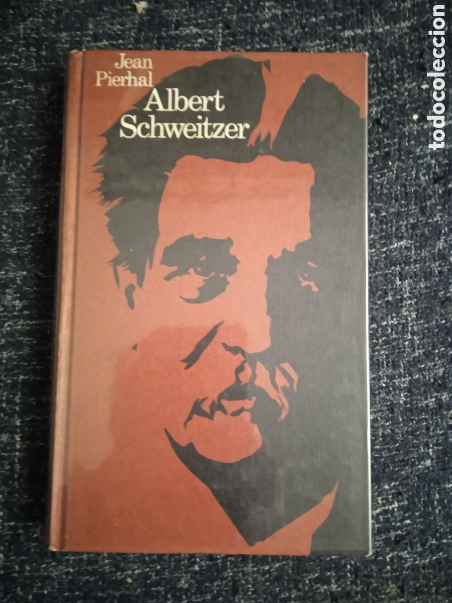 Libros de segunda mano: ALBERT SCHWEITZER / JEAN PIERHAL