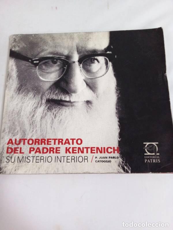 Gebrauchte B&uuml;cher: Autoretrato del padre Kentenich - Juan Pablo Catoggio