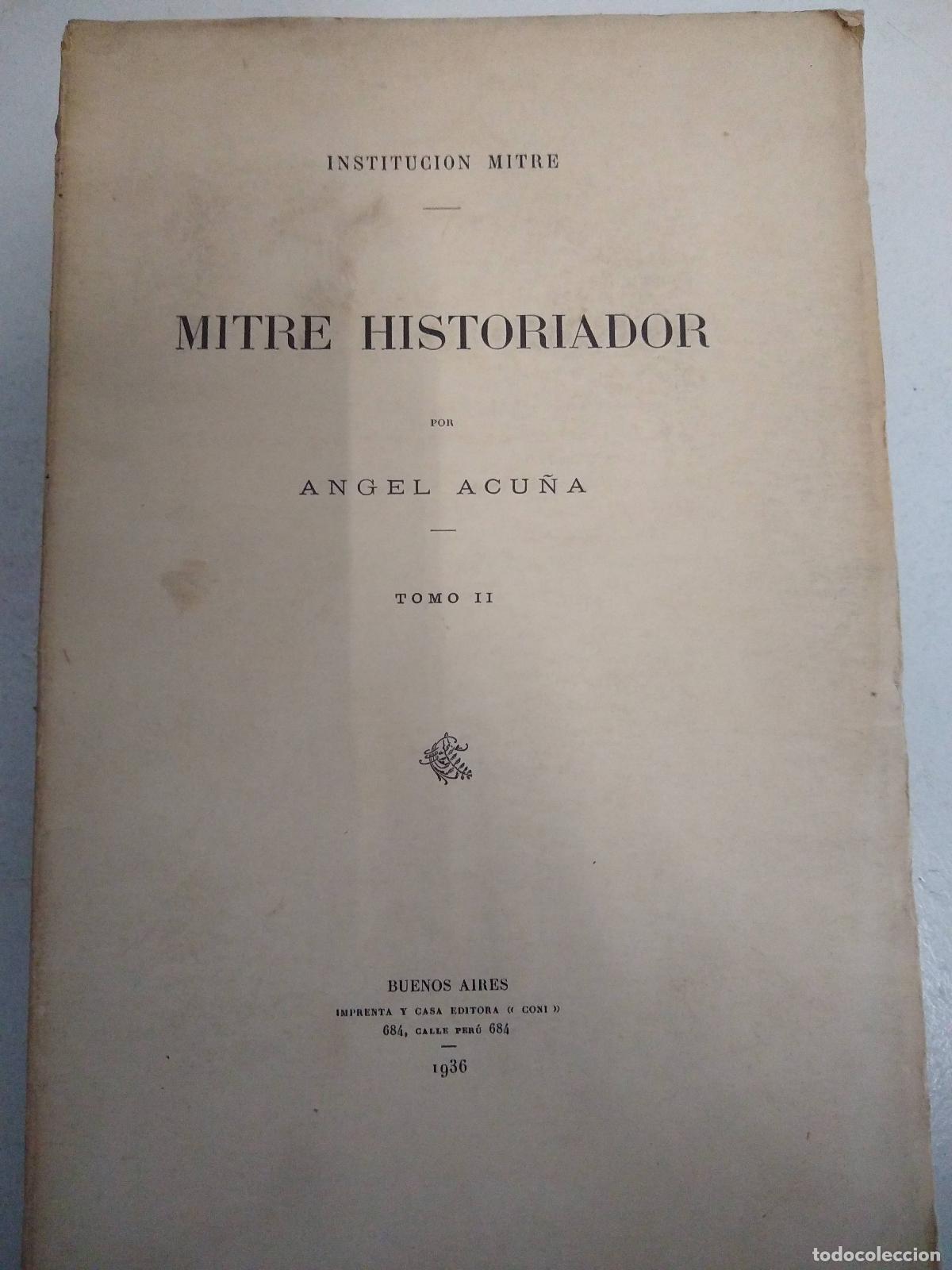 Gebrauchte B&uuml;cher: Mitre historiador. Tomo II - Angel Acu&ntilde;a