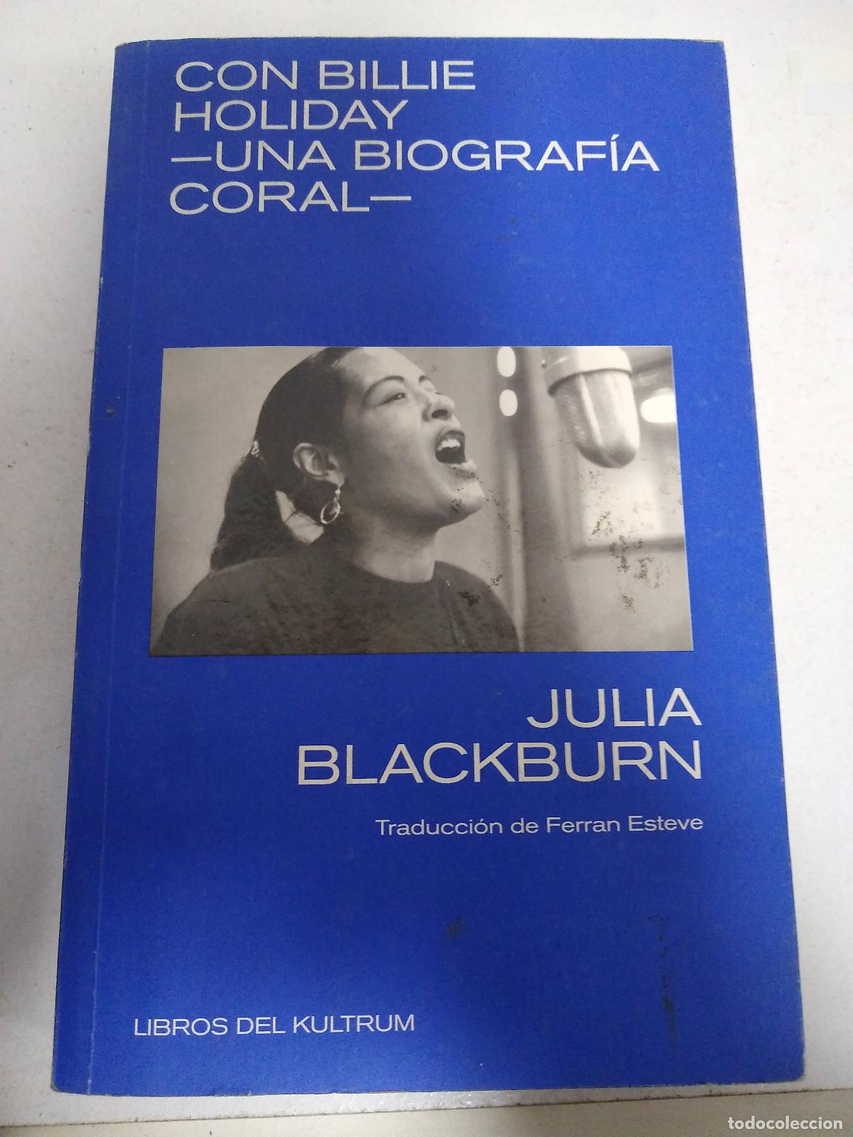 Gebrauchte B&uuml;cher: CON BILLIE HOLIDAY Una biografia coral - Blackburn Julia