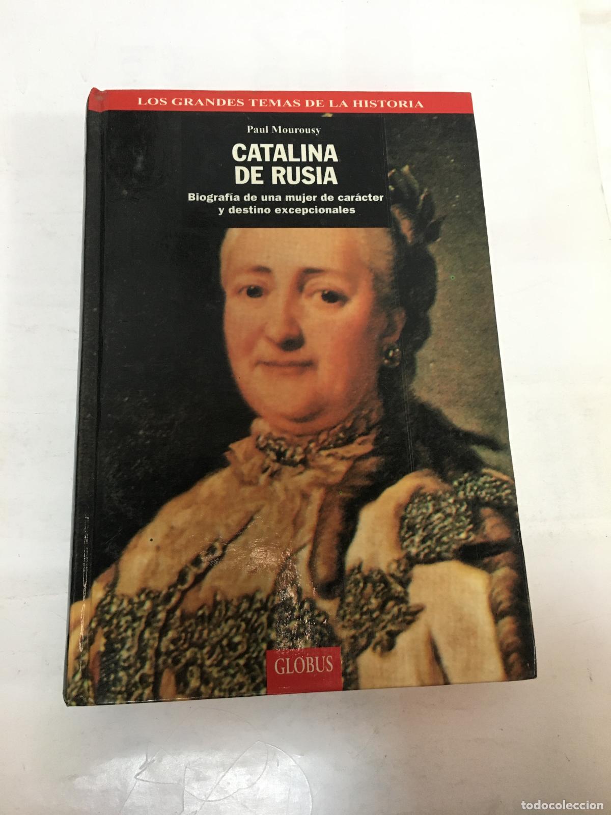 Second hand books: Catalina de Rusia. Biograf&iacute;a de una mujer de car&aacute;cter excepcional - Paul Mourousy