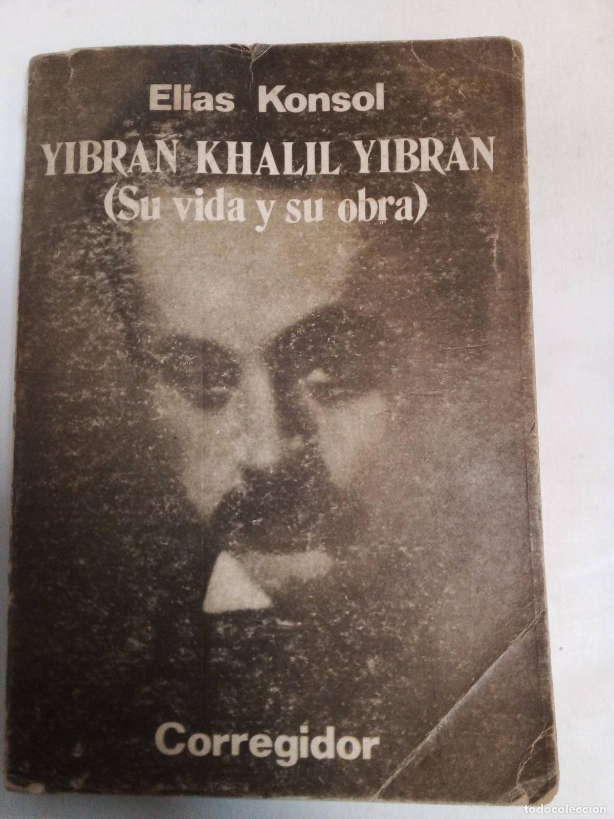 Livres d'occasion: Yibran Khalil Yibran (su Vida Y Su Obra) - Elias Konsol