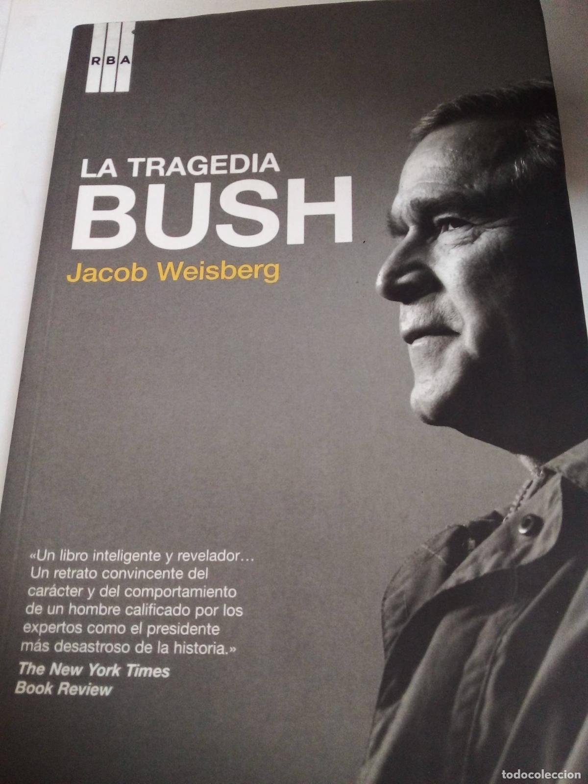 Second hand books: La Tragedia Bush - Jacob Weisberg
