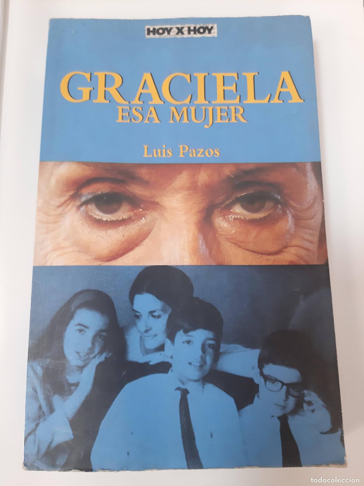 Second hand books: Graciela, Esa Mujer - Luis Pazos