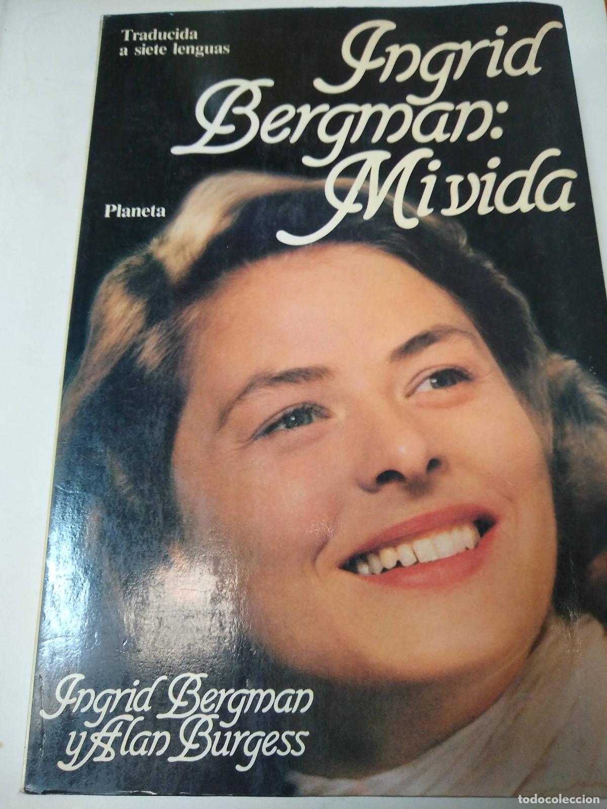 Second hand books: Ingrid Bergman: Mi Vida - Ingrid Bergman, Alan Burgess