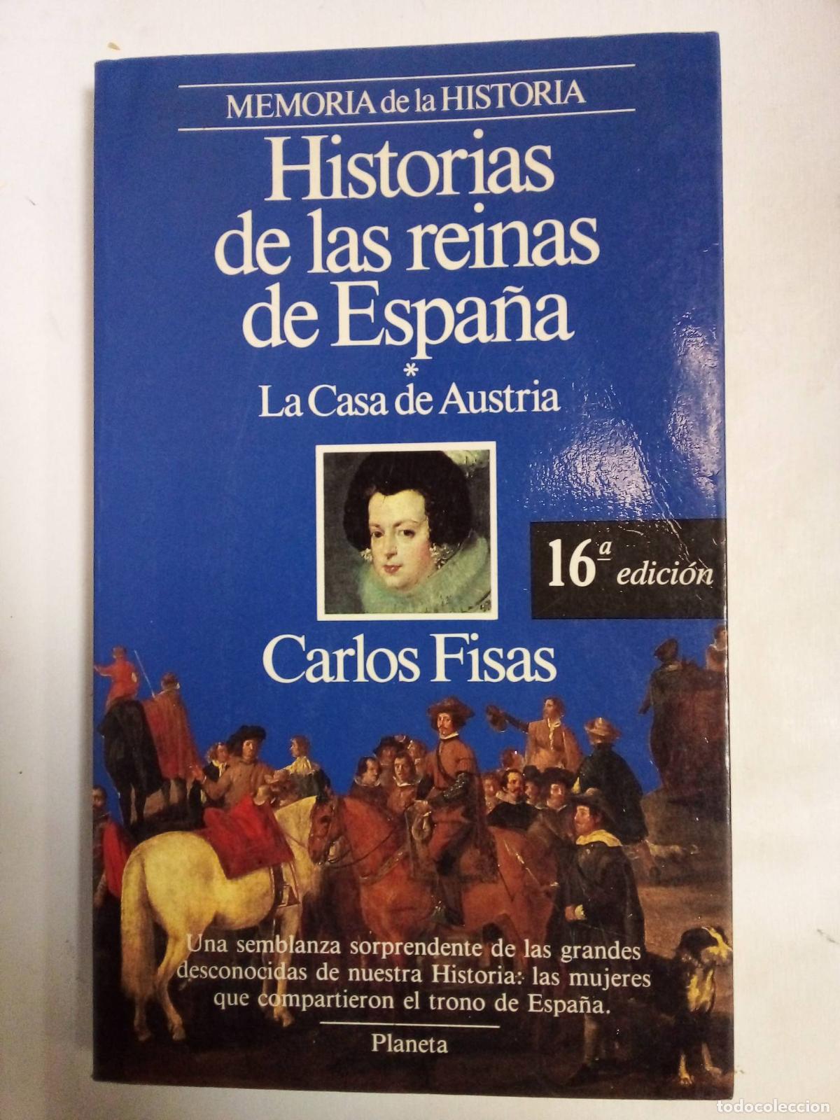 Libros de segunda mano: Historias De Las Reinas De Espa&ntilde;a - Carlos Fisas
