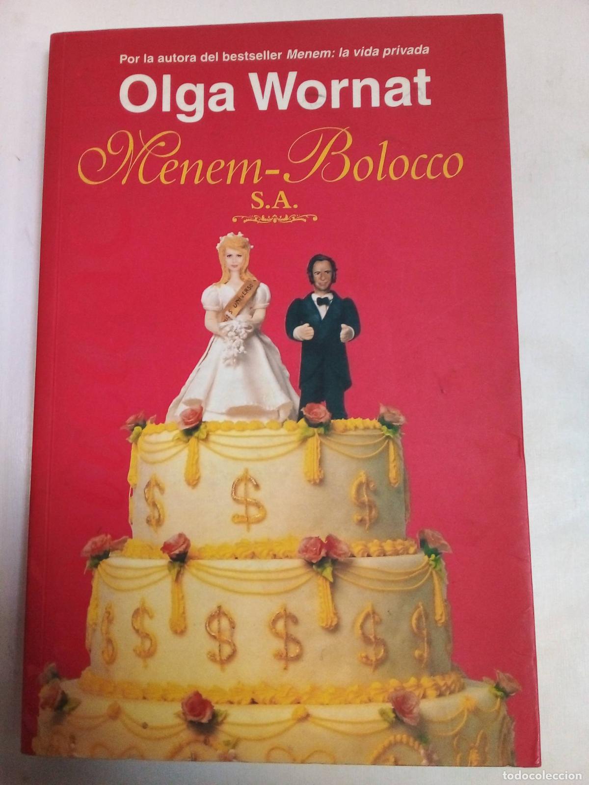 Libros de segunda mano: Menem - Bolocco S.a. - Olga Wornat